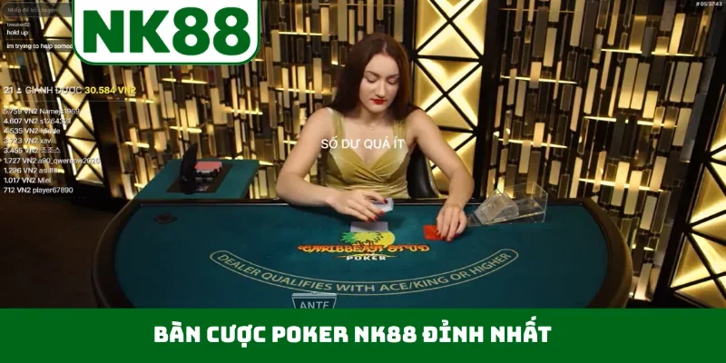 Bàn cược poker NK88 đỉnh nhất