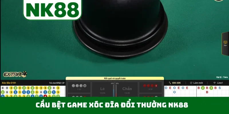 Cầu bệt game xóc đĩa đổi thưởng NK88