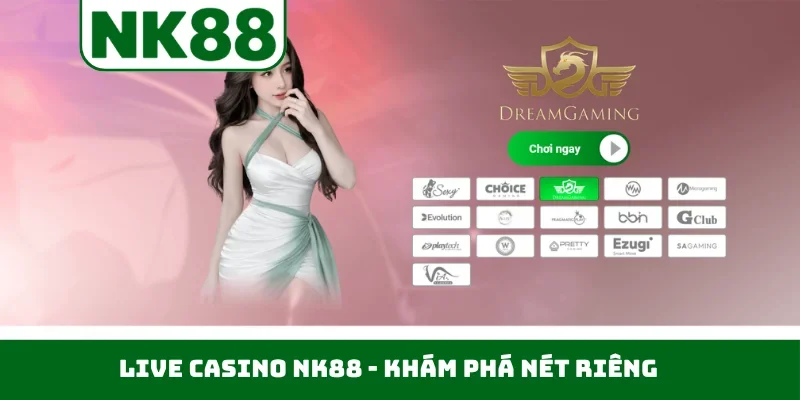 Live casino NK88