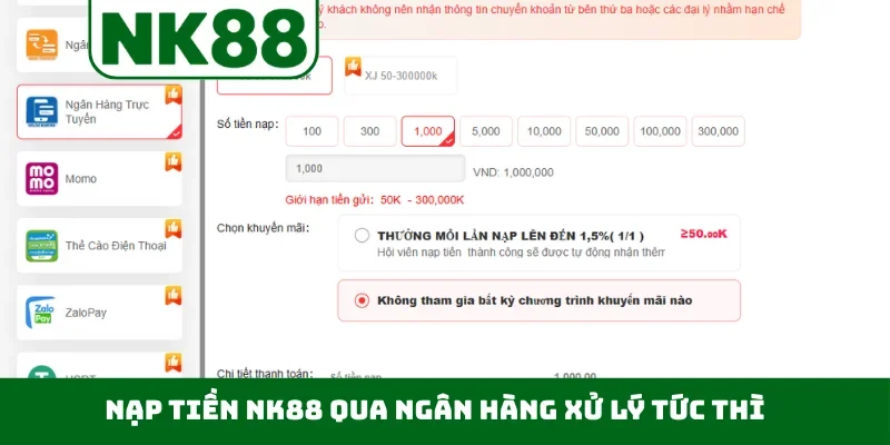 Nạp tiền NK88 qua ngân hàng xử lý tức thì
