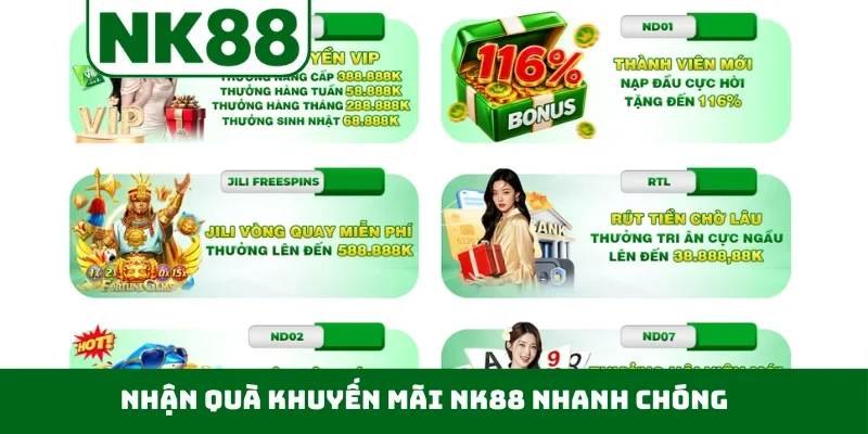 Nhận quà khuyến mãi NK88 nhanh chóng