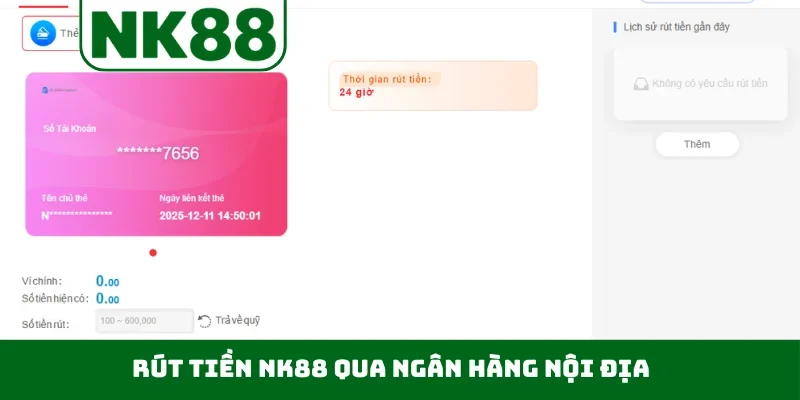 Rút tiền NK88 qua ngân hàng nội địa