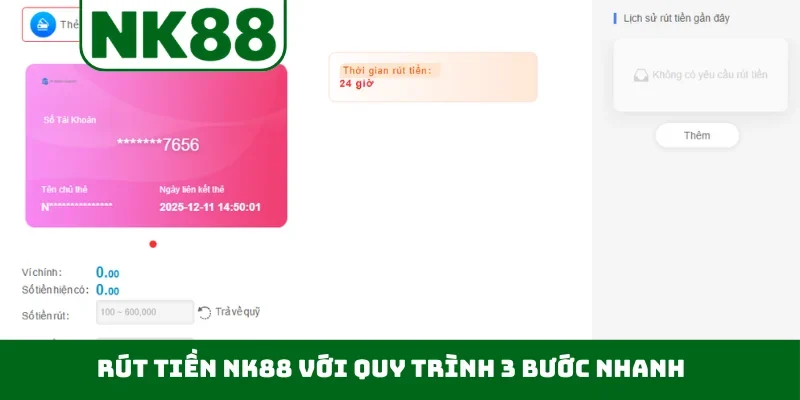 Rút tiền NK88 với quy trình 3 bước nhanh