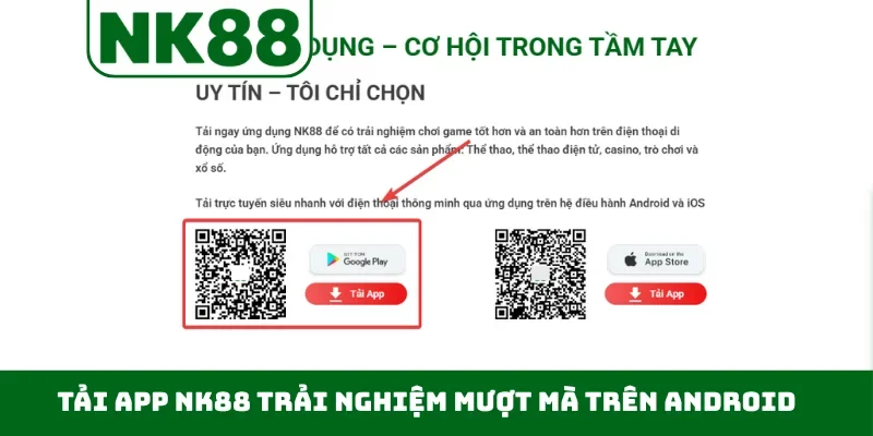 Tải app NK88 trải nghiệm mượt mà trên Android